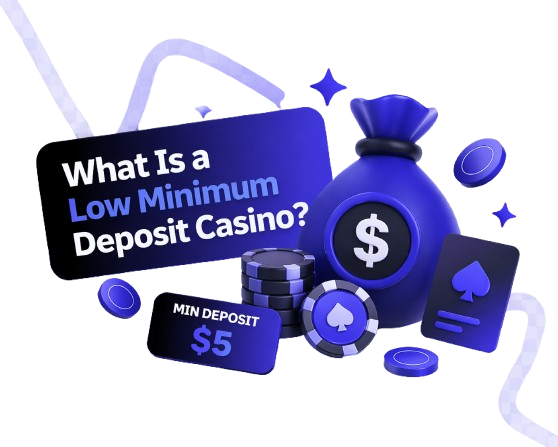 What is a low minimum deposit casino